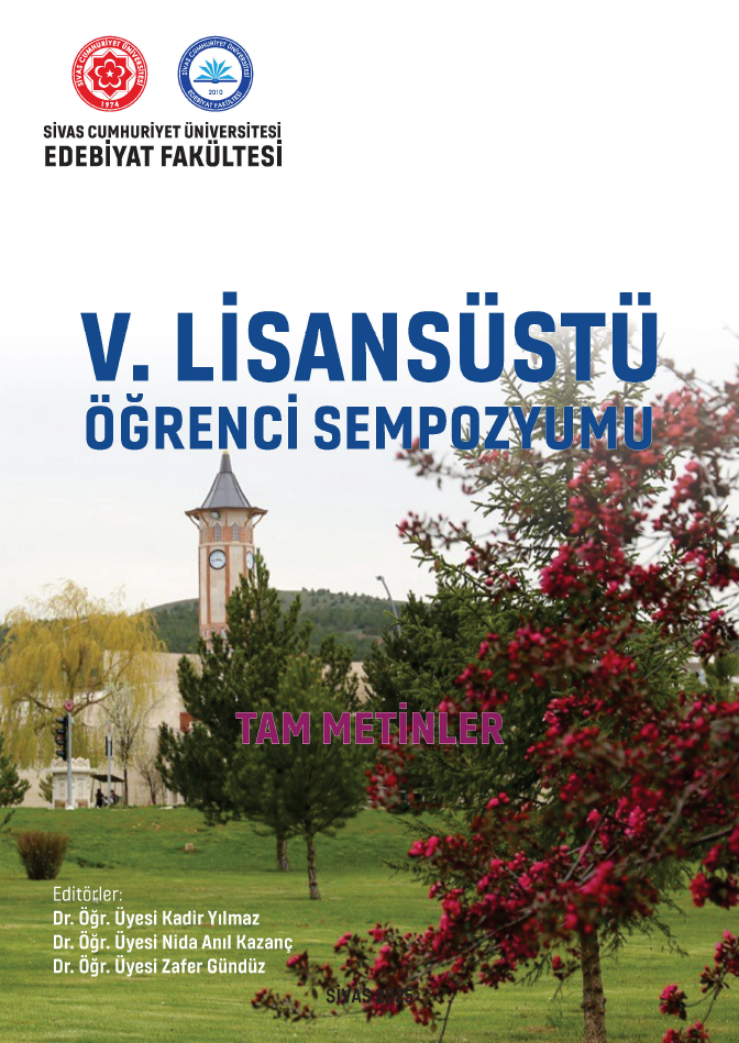 Sivas Cumhuriyet Üniversitesi Edebiyat Fakültesi V. Lisansustu Ogrenci Sempozyumu Tam Metinler