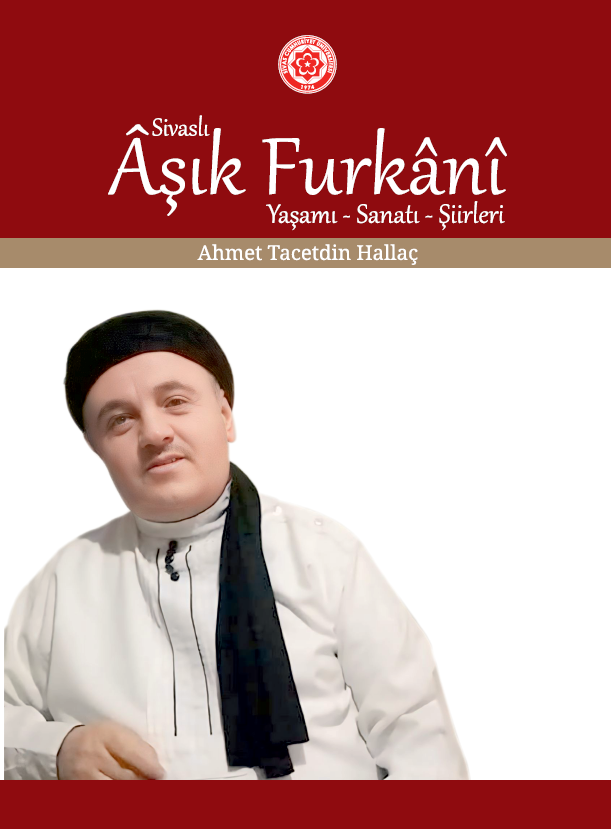 Sivaslı Âşık Furkâni Yaşamı- Sanatı- Şiirleri