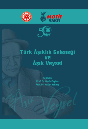 Türk Âşıklık Geleneği Ve Aşık Veysel