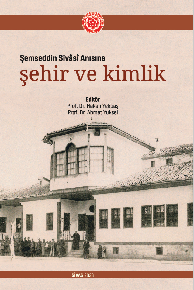 Şemseddin Sivasi Anısına Şehir Ve Kimlik