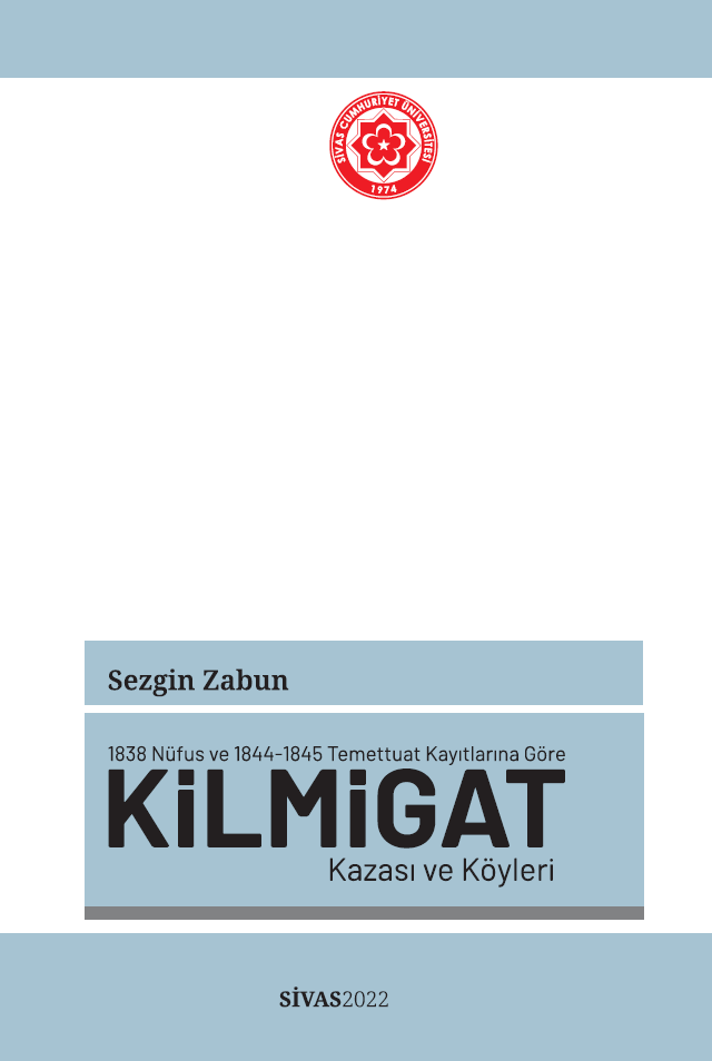 1838 Nüfus Ve 1844-1845 Temettuat Kayıtlarına Göre Kilmigat Kazası Ve Köyleri