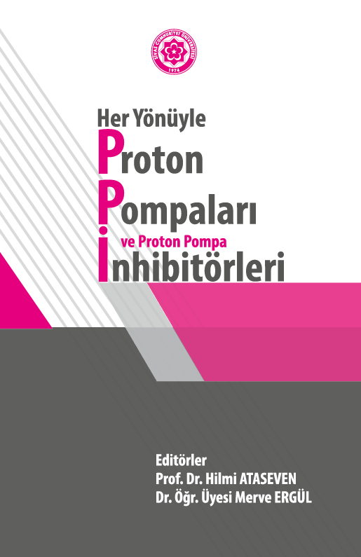 Her Yönüyle Proton Pompaları Ve Proton Pompa İnhibitörleri