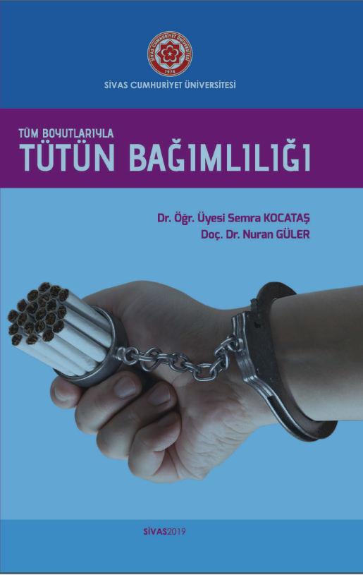 Tüm Boyutlarıyla Tütün Bağımlılığı