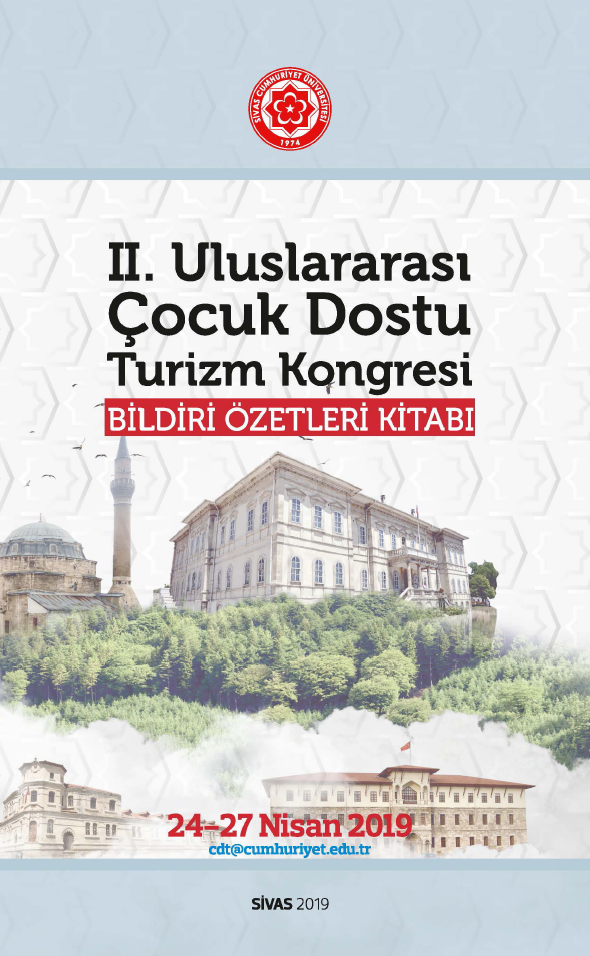 Ii. Uluslararası Çocuk Dostu Turizm Kongresi Bildiri Özetleri