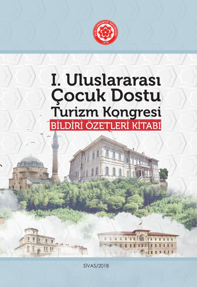 I.uluslararası Çocuk Dostu Turizm Kongresi Bildiri Özetleri Kitapçığı