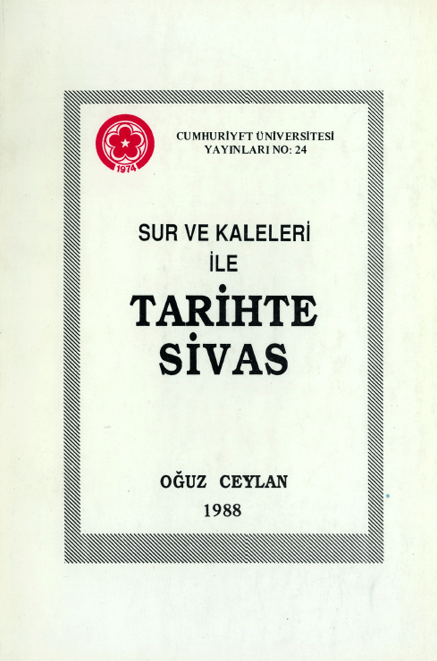 Sur Ve Kaleleri Ile Tarihte Sivas