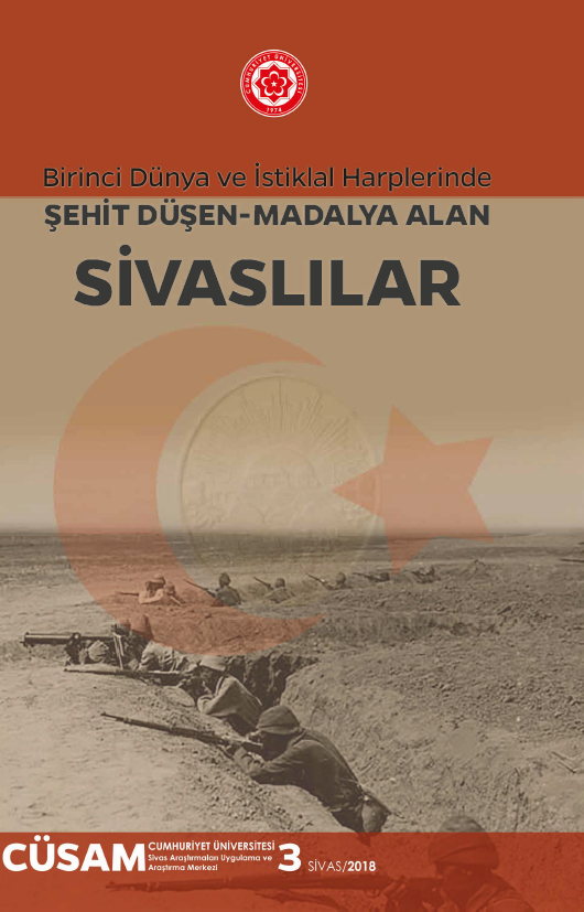 Birinci Dünya Ve İstiklal Harplerinde Şehit Düşen Madalya Alan Sivaslılar