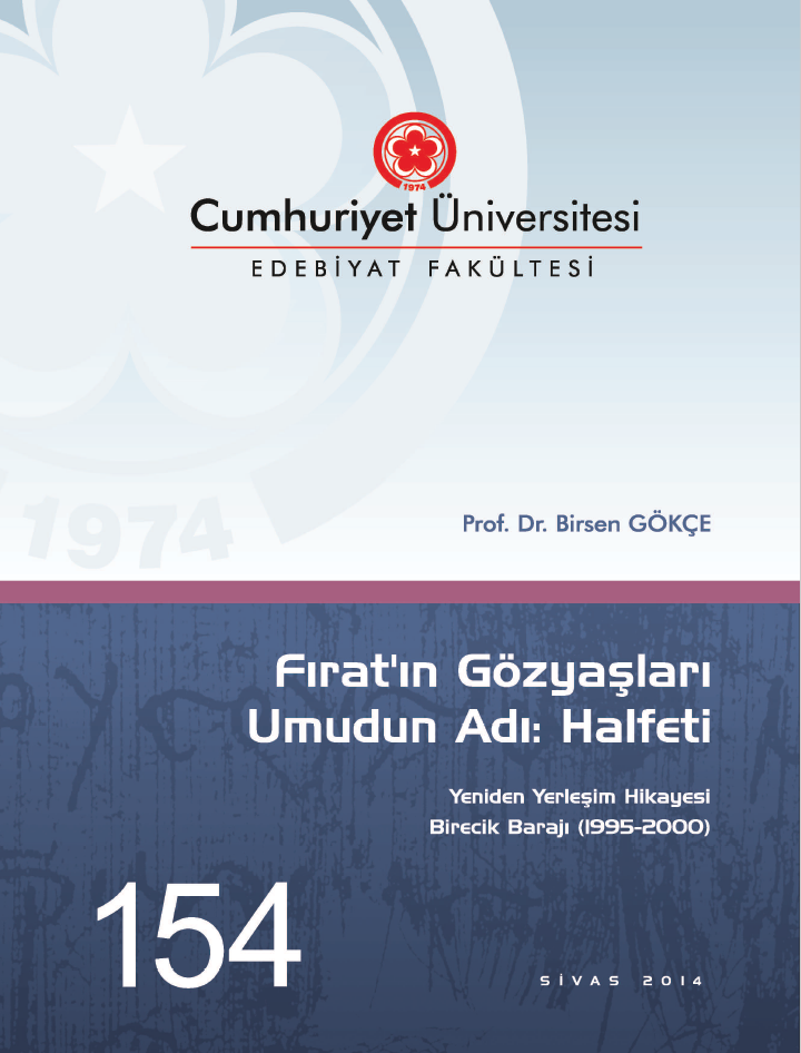 Fırat’ın Gözyaşları Umudun Adı Halfeti(yeniden Yerleşim Hikayesi Birecik Barajı(1995-2000)