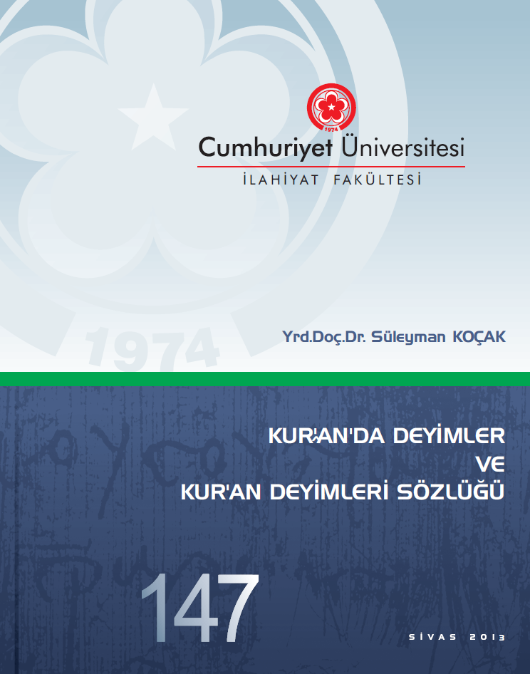 Kur'an'da Deyimler Ve Kur'an Deyimleri Sözlüğü