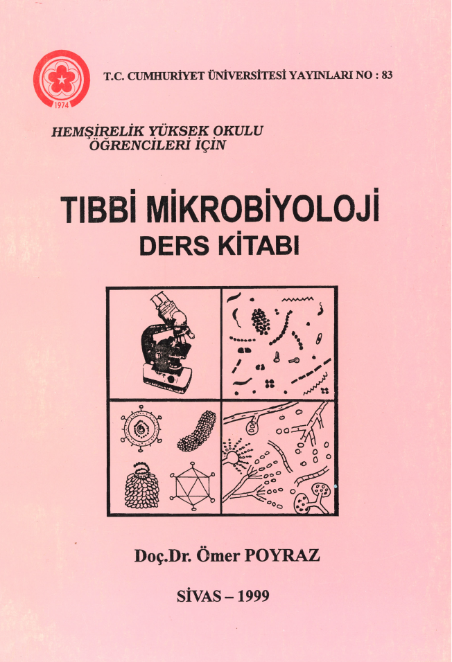 Tıbbi Mikrobiyoloji Ders Kitabı (hemşirelik Yüksekokulu Öğrencileri Için)