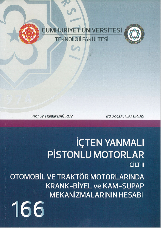 İçten Yanmalı Pistonlu Motorlar Cilt II (otomobil Ve Traktör Motorlarında Krank-biyel Ve Kam-supap Mekanizmalarının Hesabı)