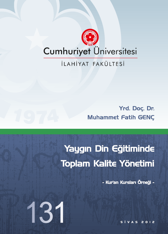 Yaygın Din Eğitiminde Toplam Kalite Yönetimi : “kur'an Kursları Örneği”