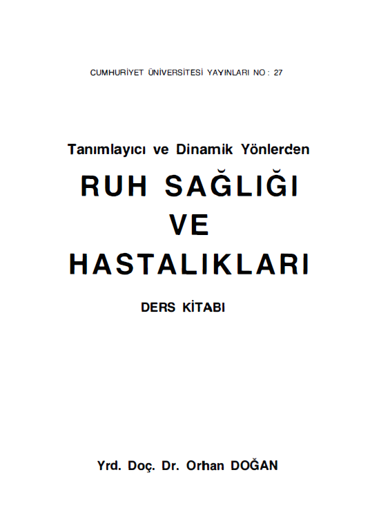Tanımlayıcı Ve Dinamik Yönlerden Ruh Sağlığı Ve Hastalıkları Ders Kitabı